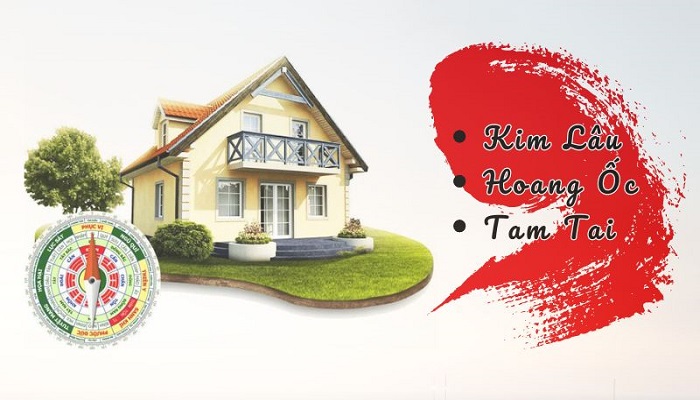 Các tuổi phạm Kim Lâu, Hoang Ốc, Thái Tuế, Tam Tai sẽ không nên xây nhà